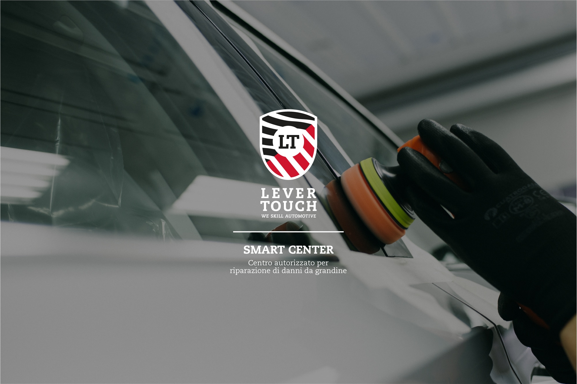 Officine auto per i danni da grandine in Italia: i Lever Touch Smart Center